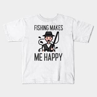 Fishing Makes Me Happy Kids T-Shirt